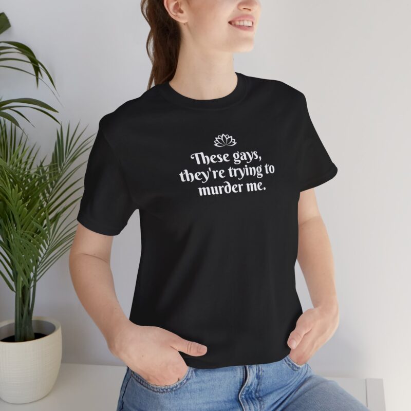 These Gays, They're Trying To Murder Me - Image 3